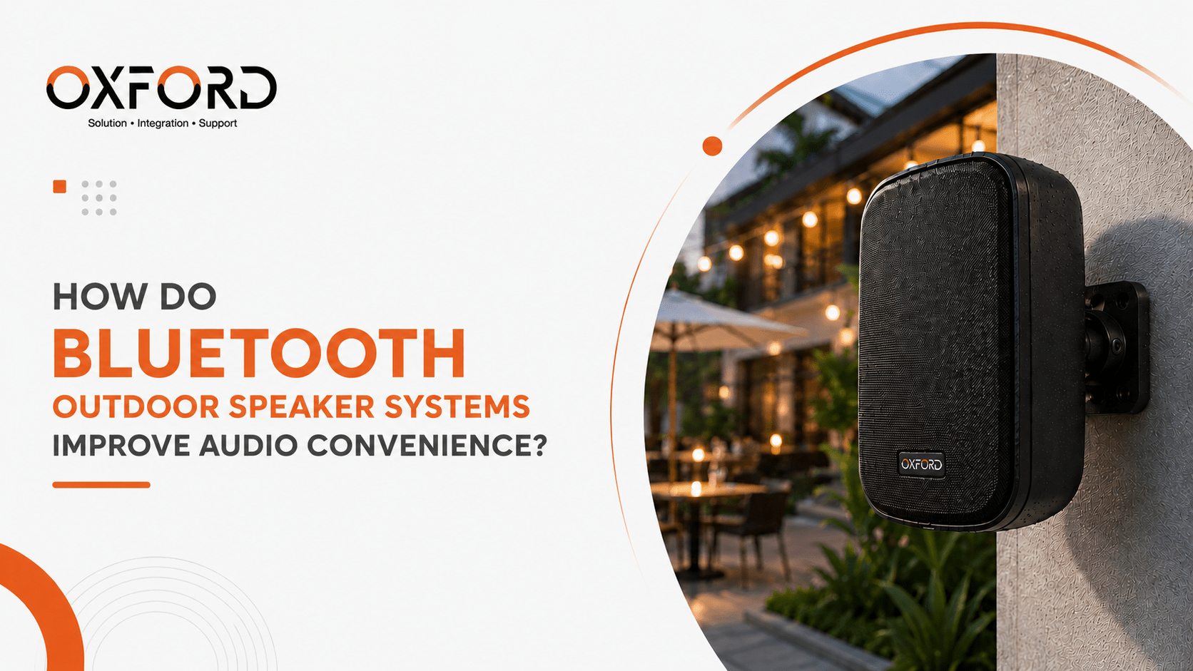 How Do Bluetooth Outdoor Speaker Systems Improve Audio Convenience? 3 bluetooth outdoor speaker
